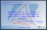Dezembro/2007 Secretaria da Saúde do Estado da Bahia Superintendência de Gestão e Regulação da Atenção à Saúde Diretoria de Regulação da Assistência à
