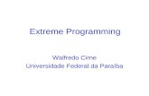 Extreme Programming Walfredo Cirne Universidade Federal da Paraíba.