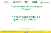 Acompanhando os gastos públicos. Belém, setembro de 2012  Seminário de Educação Fiscal.
