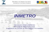 Suzana de Oliveira Barbeitas Diretoria de Metrologia Legal Engenheira da Divisão de Mercadorias Pré-medidas INMETRO.