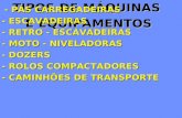 TIPOS DE MÁQUINAS E EQUIPAMENTOS - PÁS CARREGADEIRAS - ESCAVADEIRAS - RETRO - ESCAVADEIRAS - MOTO - NIVELADORAS - DOZERS - ROLOS COMPACTADORES - CAMINHÕES.