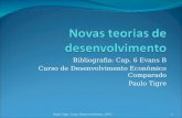Bibliografia: Cap. 6 Evans B Curso de Desenvolvimento Econômico Comparado Paulo Tigre 1Paulo Tigre, Curso Desenvolvimento, UFRJ.