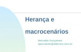 Herança e macrocenários Reinaldo Gonçalves rgoncalves@alternex.com.br.
