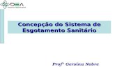 Concepção do Sistema de Esgotamento Sanitário Profª Gersina Nobre.