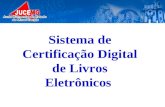 Sistema de Certificação Digital de Livros Eletrônicos.