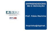 EMPREENDEDORIS MO E INOVAÇÃO Prof. Fábio Marinho fmarinho@ibpinet.