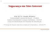 CEULP/FURB 2000 1 Prof. M. Sc. Claudio Monteiro Universidade Luterana do Brasil - ULBRA Centro Universitário Luterano de Palmas - CEULP Curso de Bacharelado.