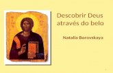 Descobrir Deus através do belo Natalia Borovskaya 1.