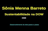 Sônia Menna Barreto Sustentabilidade na DOW Desenvolvimento da obra passo a passo 2008.