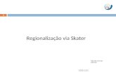 Regionalização via Skater 28/3/2014 1 Eduardo Camargo INPE/DPI.