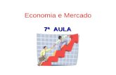 7ª AULA Economia e Mercado. Uma empresa é a unidade básica de produção em um sistema econômico. Ela contrata recursos produtivos, transforma-os em bens.