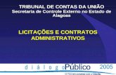 LICITAÇÕES E CONTRATOS ADMINISTRATIVOS TRIBUNAL DE CONTAS DA UNIÃO Secretaria de Controle Externo no Estado de Alagoas.