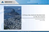 O Preço dos Imóveis Residenciais no Rio de Janeiro Leonardo Schneider Secovi Rio.