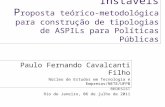 Estabilizando ASPILs Instáveis P roposta teórico-metodológica para construção de tipologias de ASPILs para Políticas Públicas Paulo Fernando Cavalcanti.