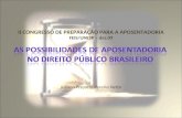 II CONGRESSO DE PREPARAÇÃO PARA A APOSENTADORIA FEIS/UNESP – dez.09 Juliana Presotto Pereira Netto.