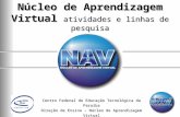 Centro Federal de Educação Tecnológica da Paraíba Direção de Ensino – Núcleo de Aprendizagem Virtual Núcleo de Aprendizagem Virtual atividades e linhas.