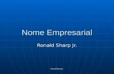 Ronald Sharp Jr. Nome Empresarial Ronald Sharp Jr.