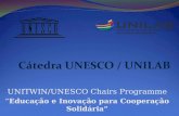 UNITWIN/UNESCO Chairs Programme Educação e Inovação para Cooperação Solidária.