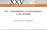 IPI – Atividades confrontantes com ISSQN Susy Gomes Hoffmann.