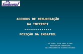 ACORDOS DE REMUNERAÇÃO NA INTERNET -------------- POSIÇÃO DA EMBRATEL SÃO PAULO, 09 DE ABRIL DE 2001 PURIFICACIÓN CARPINTEYRO VICE-PRESIDENTE DE ASSUNTOS.