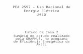 PEA 2597 – Uso Racional de Energia Elétrica 2010 Estudo de Caso 2 Sumário de estudo realizado pela GRAPHUS, no programa de Eficiência Energética da ANEEL.
