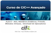 Allan Lima –  Curso de C/C++ Avançado Aula 6 – this, Membros Estáticos, Friends, Métodos Virtuais, Overload de Operadores.