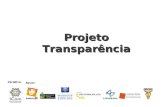 Projeto Transparência Apoio:. O estado da arte da Transparência O estado da arte da Transparência.