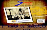 Fórum 1º FÓRUM DE GRADUAÇÃO DO ITEC. 1º Fórum de Graduação do ITEC A Direção do Instituto de Tecnologia da Universidade Federal do Pará e os Diretores.