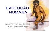 H. floresiensis José Ferreira dos Santos Tania Tassinari Rieger EVOLUÇÃO HUMANA.