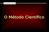 O Método Científico Metodologia Científica. Pesquisar : A raiz da palavra significa: Metodologia Científica Buscar com zelo e determinação. Re-perguntar.