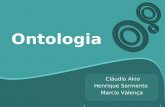 11 Ontologia Cláudio Akio Henrique Sarmento Marcio Valença.