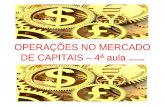 OPERAÇÕES NO MERCADO DE CAPITAIS – 4ª aula OMCA03 29/02.