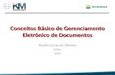 Conceitos Básico de Gerenciamento Eletrônico de Documentos Roseli Luccas de Oliveira CDIA+ PMP 1.