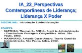 IA_22_Perspectivas Comtemporâneas de Liderança; Liderança X Poder 1 DISCIPLINA: Introdução à Administração FONTES: BATEMAN, Thomas S., SNELL, Scott A.