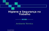 Fernando Santos Higiene e Segurança no Trabalho Ambiente Térmico.
