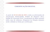 CERTIFICAÇÃO DIGITAL A partir de 02 de abril de 2013, todas as solicitações de Atualização Sindical(SR), Pedido de Registro (SC), Pedido de Alteração (SA),