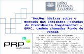 APOIO S eminário Encerramento do Exercício 2012 das EFPC e Análise do Estudo No. 3 da PREVIC Despesas Administrativas Curitiba (PR) – 25/JAN/2013 - Fundação.