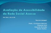 Taynara Jaegger Profs.: Christiane Melcher Eduardo Ariel Eduardo Brandão Edson Rufino PUC RIO | 19.12.09.