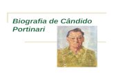 Biografia de Cândido Portinari. 1903 - Nasce em Brodósqui, no Estado de São Paulo. Filho de imigrantes italianos. Cursa apenas o curso primário. 1914.