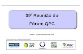 39 Reunião do Fórum QPC Belém, 25 de setembro de 2007 a.