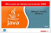 Mateus Pratis Medice Minicurso de Desenvolvimento WEB.