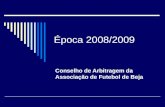 Época 2008/2009 Conselho de Arbitragem da Associação de Futebol de Beja.