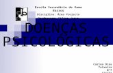 Escola Secundária de Gama Barros Disciplina: Área Projecto Professora: Filipa Jesus Carina Dias Teixeira Nº7 12ºCT1.