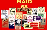MAIO 68. Ecos de um Maio 1968 – 2008 A recepção dos acontecimentos na imprensa portuguesa.