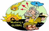 Mudança GLOBAL 8º ano. Previsão do estado do TEMPO O homem pode prever o estado do tempo. Para tal usa as estações meteorológicas e os satélites.