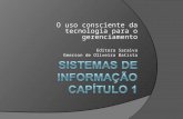 O uso consciente da tecnologia para o gerenciamento Editora Saraiva Emerson de Oliveira Batista.