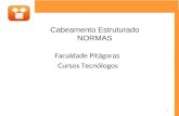 Faculdade Pitágoras Cursos Tecnólogos Cabeamento Estruturado NORMAS 1.