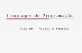 Linguagem de Programação Aula 06 – Macros e Funções.