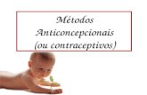 Métodos Anticoncepcionais (ou contraceptivos).