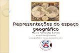 Representações do espaço geográfico Marco Abreu dos Santos marcoabreu@live.com .